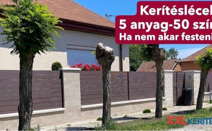 Gondozásmentes lemez kerítés az XXL kerítéstől